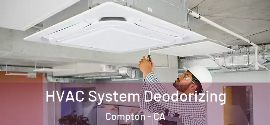  HVAC System Deodorizing Compton - CA